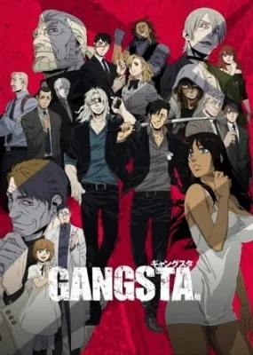 GANGSTA. ギャングスタ (2015)